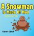 Snowman Is Made Of Mud
