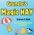 GRUNCLE'S MAGIC HAY