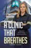 A Clinic That Breathes