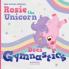 Rosie the Unicorn Does Gymnastics
