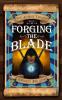 Forging The Blade