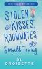 Stolen Kisses Roommates and Small Towns
