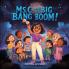 Ms. C and the Big Bang Boom!