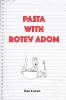 Pasta With Rotev Adom