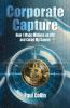 Corporate Capture