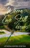Where Love Still Lingers