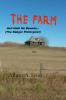 THE FARM... Hell Hath No Bounds (The Ranger Poltergeist)