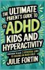 Ultimate Parent's Guide to ADHD Kids and Hyperactivity