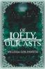 Of Lofty Outcasts