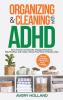 Organizing & Cleaning with ADHD