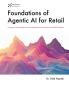 Foundations of Agentic AI for Retail