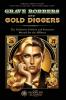 Grave Robbers and Gold Diggers