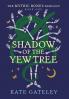 Shadow of the Yew Tree