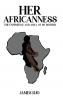 Her Africanness