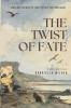The Twist of Fate