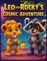 Leo and Rocky's Cosmic Adventure