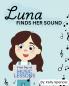 Luna Finds Her Sound