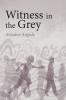 Witness in the Grey