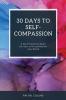 30 Days to Self-Compassion