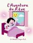 L'Aventure du Rêve