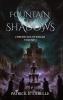 Fountain of Shadows