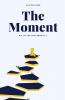 The Moment