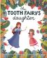 The Tooth Fairy's Daughter