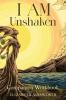 I AM Unshaken Companion Workbook