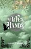 At Life's Hands