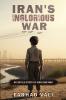 Iran's Inglorious War