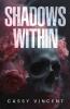 Shadows Within