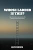 Whose Ladder Is This?
