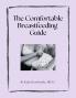 The Comfortable Breastfeeding Guide