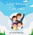 I love because I am loved