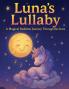 Luna's Lullaby A Magical Bedtime Journey Through the Stars
