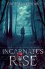 Incarnate's Rise