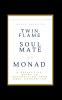 Twin Flame Soulmate or Monad