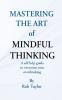 Mastering The Art Of Mindful Thinking