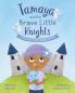 Tamaya and the Brave Little Knights