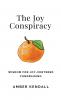 The Joy Conspiracy