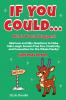 If You Could... What Would Happen? Christmas Edition