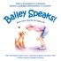 Bailey Speaks! Book One