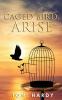 Caged Bird Arise