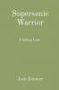 Supersonic Warrior