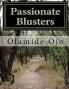 Passionate Blusters