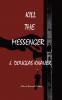 Kill the Messenger