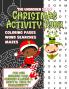 Large Print Christmas Activity Book for Our Chronic Pain Chronic Illness and Mental Health Community - Word Search Maze and Coloring for Teens or Adults