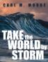 Take the World by Storm