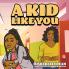 Kid Like You
