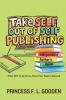 Take Self Out Of Self Publishing